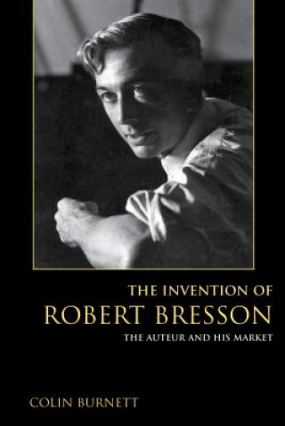 Invention of Robert Bresson