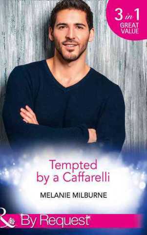 Tempted by A Caffarelli: Never Say No to a Caffarelli / Never Underestimate a Caffarelli / Never Gamble with a Caffarelli (Those Scandalous Caffarelli