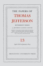Papers of Thomas Jefferson: Retirement Series, Volume 13