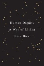 Human Dignity - A Way of Living