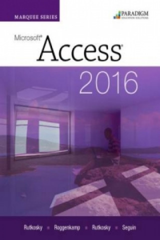 Marquee Series: Microsoft (R)Access 2016