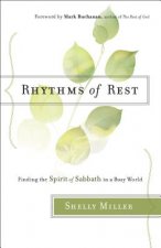 Rhythms of Rest - Finding the Spirit of Sabbath in a Busy World