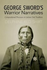 George Sword's Warrior Narratives