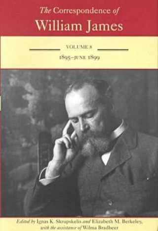 Correspondence of William James v. 8; 1895-June 1899