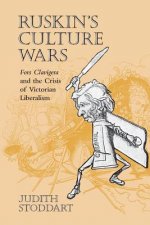 Ruskin's Culture Wars