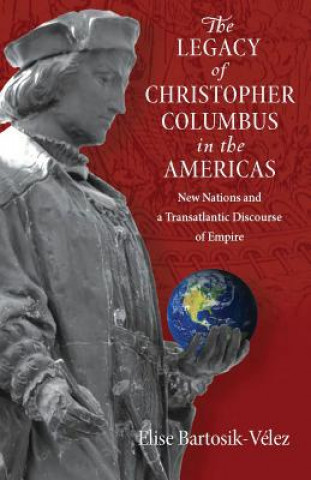 Legacy of Christopher Columbus in the Americas