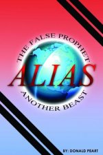 False Prophet, Alias Another Beast