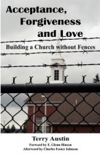 Acceptance Forgiveness and Love