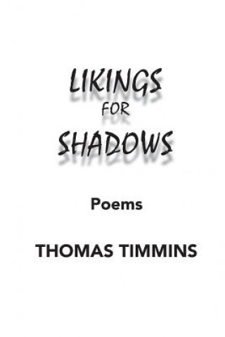 Likings for Shadows