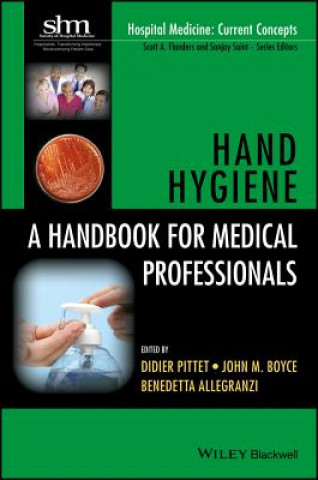 Hand Hygiene - A Handbook for Medical Professionals