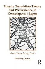 Theatre Translation Theory and Performance in Contemporary Japan
