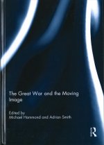 Great War and the Moving Image