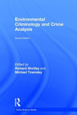 Environmental Criminology and Crime Analysis