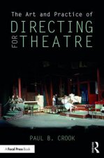 Art and Practice of Directing for Theatre