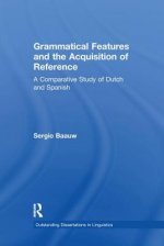 Grammatical Features and the Acquisition of Reference