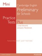 Mini Practice Tests Plus: Cambridge English Preliminary for Schools
