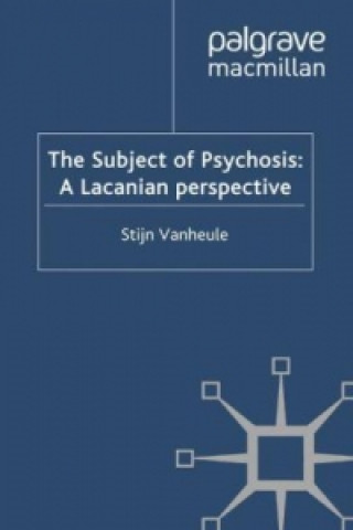 Subject of Psychosis: A Lacanian Perspective