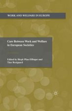 Care Between Work and Welfare in European Societies