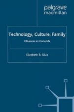 Technology, Culture, Family