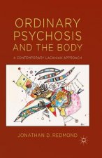 Ordinary Psychosis and The Body