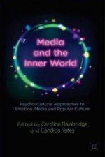 Media and the Inner World: Psycho-cultural Approaches to Emotion, Media and Popular Culture