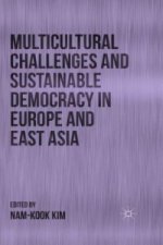 Multicultural Challenges and Sustainable Democracy in Europe and East Asia