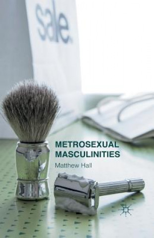 Metrosexual Masculinities