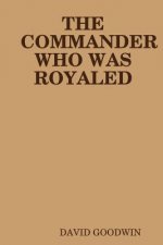 Commander Who Was Royaled