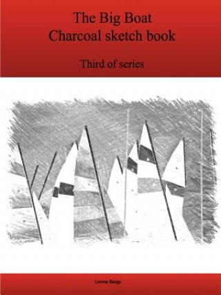Third Big Boat Charcoal Sketch Book Series