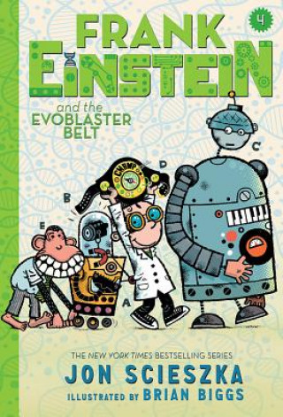 Frank Einstein and the Evoblaster Belt (Frank Einstein series #4)