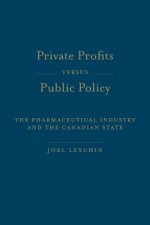 Private Profits versus Public Policy