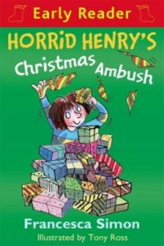 Horrid Henry Early Reader: Horrid Henry's Christmas Ambush