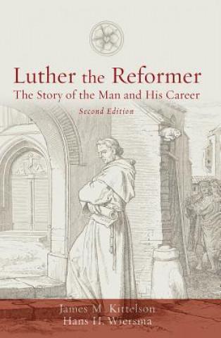 Luther the Reformer