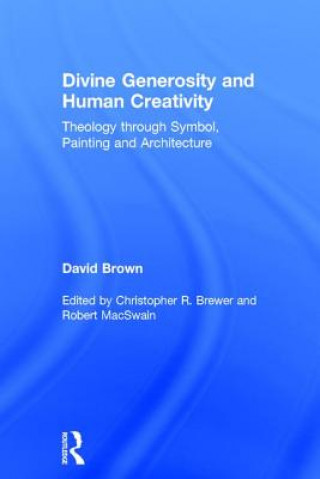 Divine Generosity and Human Creativity