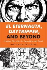 El Eternauta, Daytripper, and Beyond