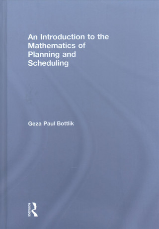 Introduction to the Mathematics of Planning and Scheduling
