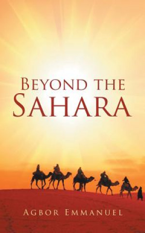 Beyond the Sahara
