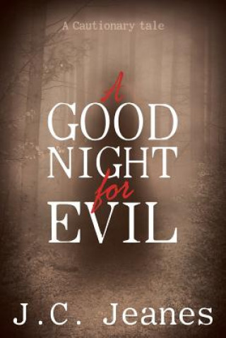 Good Night for Evil