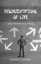 Disorientations of Life