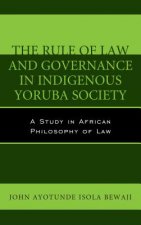 Rule of Law and Governance in Indigenous Yoruba Society