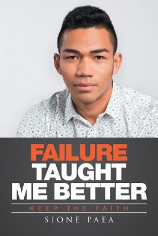Failure Taught Me Better
