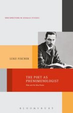 Poet as Phenomenologist