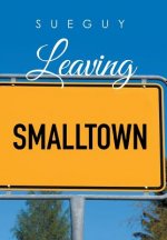 Leaving Smalltown