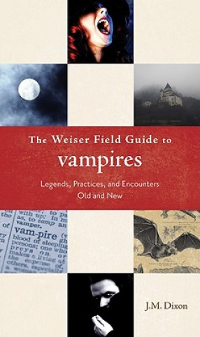 Weiser Field Guide to Vampires