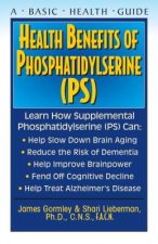 Health Benefits of Phosphatidyslerine (Ps)
