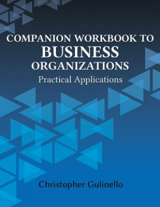 Companion Workbook to Business Organizations