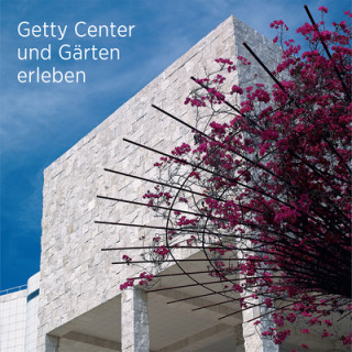 Seeing the Getty Center and Gardens - German Edition