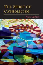 THE SPIRIT OF CATHOLICISM