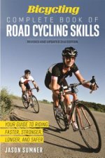 Bicycling Complete Book of Road Cycling Skills