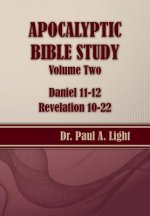 Apocalyptic Bible Study, Volume Two